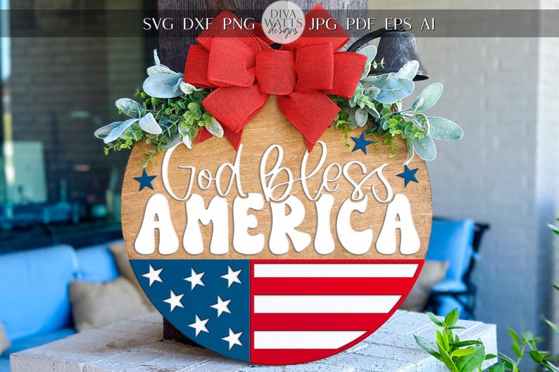 God Bless America Door Hanger SVG | Patriotic Round Sign SVG File | 4th of July Laser Cut Digital File | Glowforge xTool Compatible image 1