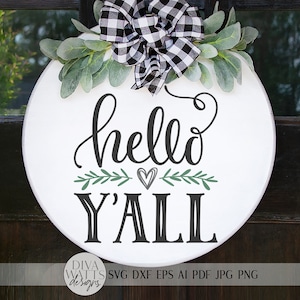 Hello Y&#39;all SVG | Welcome SVG | Farmhouse Round Sign | dxf and more