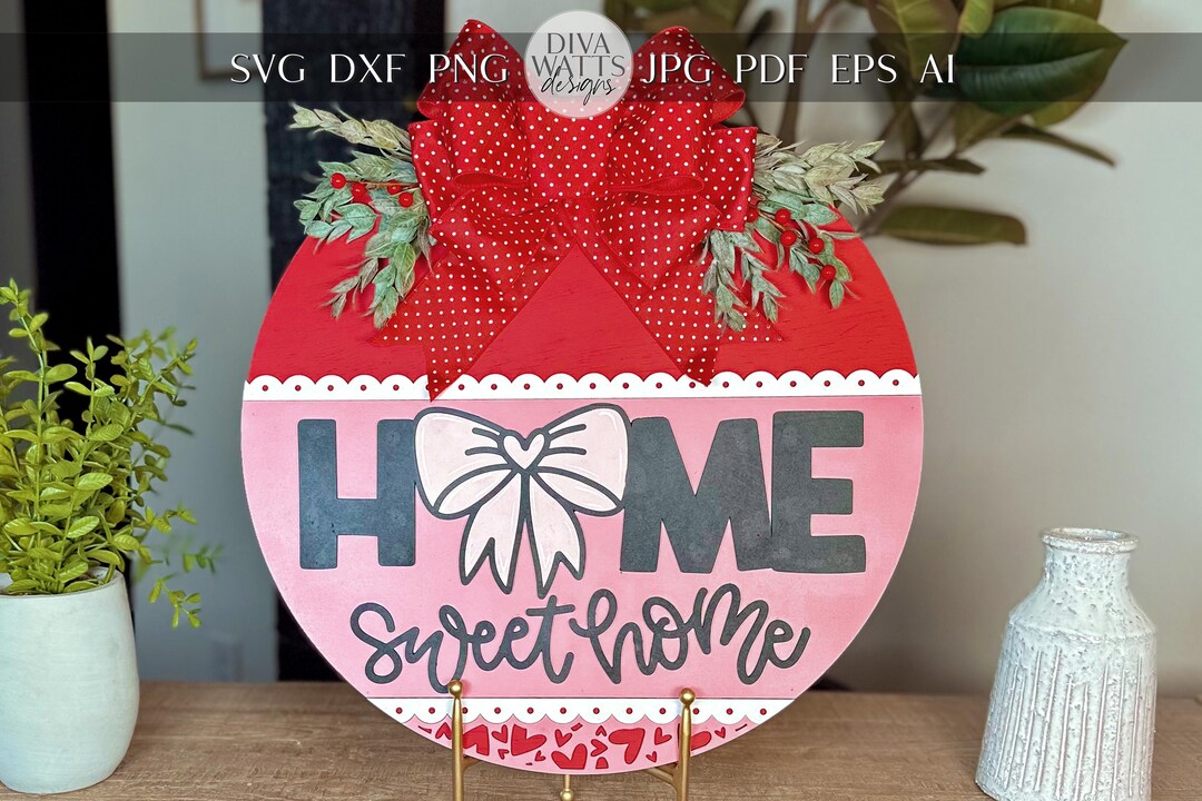 Home Sweet Home Round Door Hanger SVG | Laser Cut File With Bow and ...