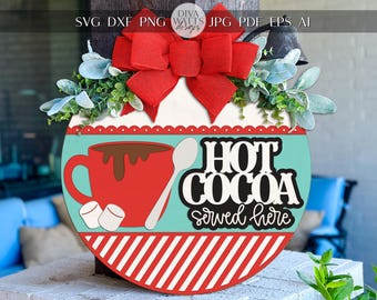 Hot Cocoa Served Here Door Hanger SVG | Christmas Round Sign Laser Cut File | Winter Porch Decor Glowforge xTool