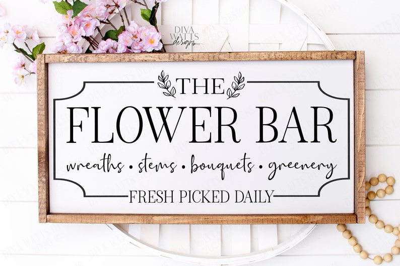 SVG The Flower Bar Cutting File Market Shop Wreaths Stems Bouquets Greenery Vinyl Stencil HTV Farmhouse Spring Sign dxf eps ai image 1