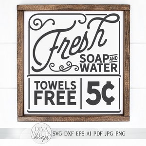 Eau et savon frais SVG | enseigne de ferme vintage | DXF et plus encore !