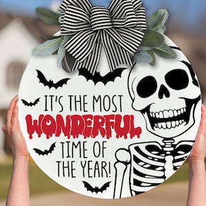 It's The Most Wonderful Time Of The Year SVG Halloween Door Hanger Welcome SVG Skeleton svg Halloween Welcome svg With Bats SVG Skeleton svg