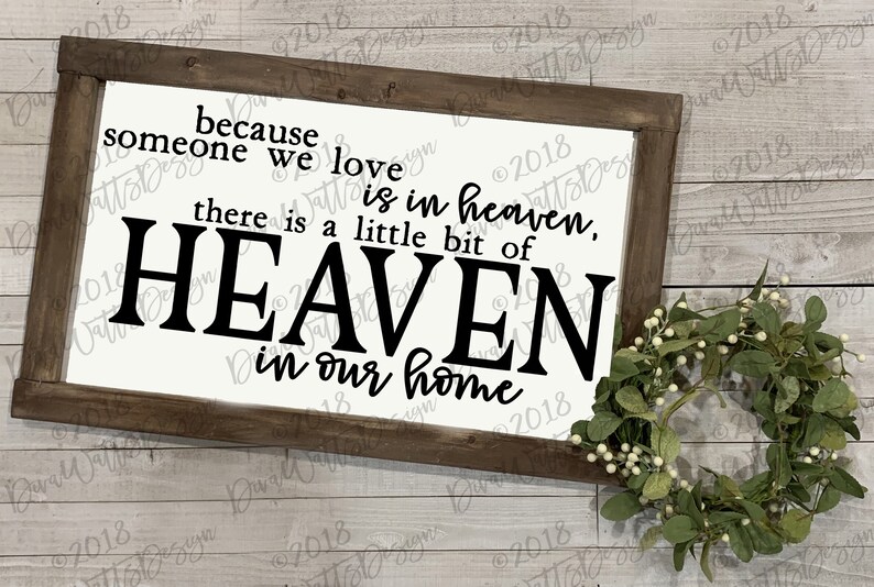 Download SVG Because Someone We Love Is In Heaven There Is A Little ...