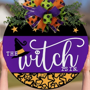 The Witch Is In SVG Halloween Door Hanger svg Witch Sign svg Round Door Hanger For Halloween svg Halloween Decor svg Cute Witch svg file