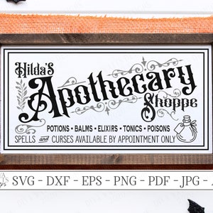 SVG | Hilda's Apothecary Shoppe | Cutting File | Halloween Sign | Potions Balms Elixirs Tonics Poisons Curses Spells | Vinyl Stencil HTV dxf