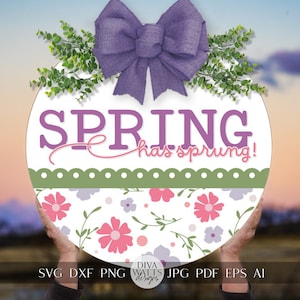 Spring Has Sprung SVG Spring Door Hanger SVG Spring Sign svg Spring svg Spring Flowers svg Spring Floral svg Cricut Welcome svg Cricut SVG