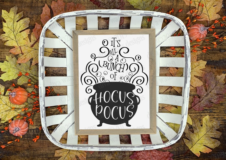 It's All A Bunch Of Hocus Pocus Cutting File SVG DXF and More Make a sign shirt and more Witch's Witches Cauldron image 5