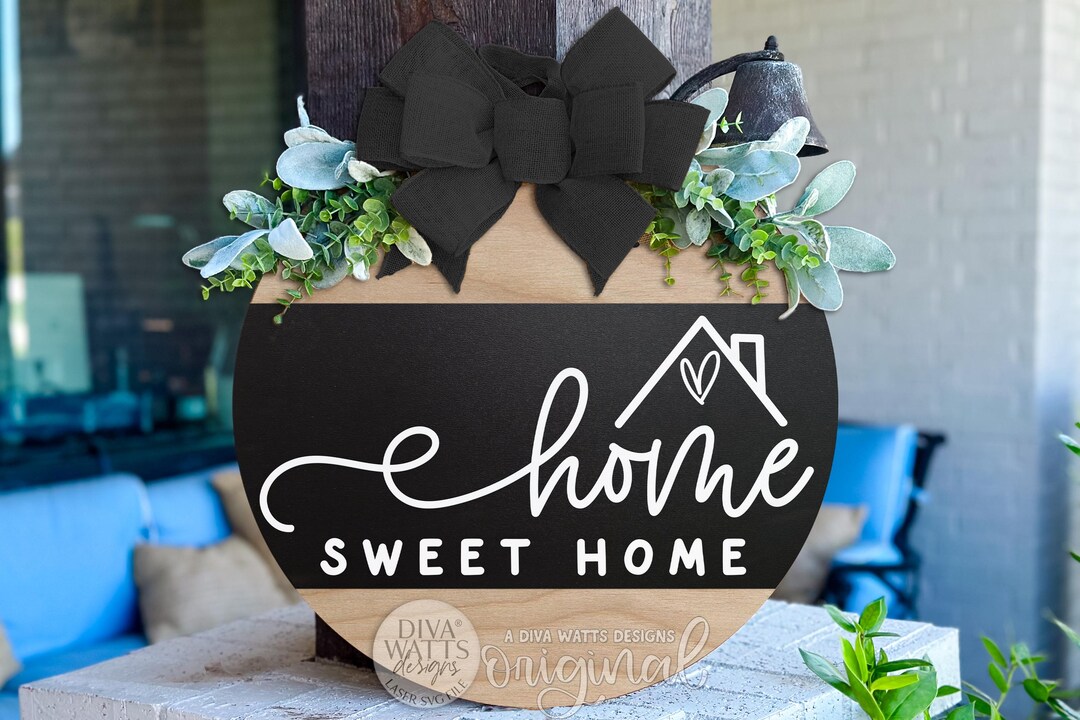 Home Sweet Home Round Door Hanger SVG Laser Cut File Farmhouse Front ...