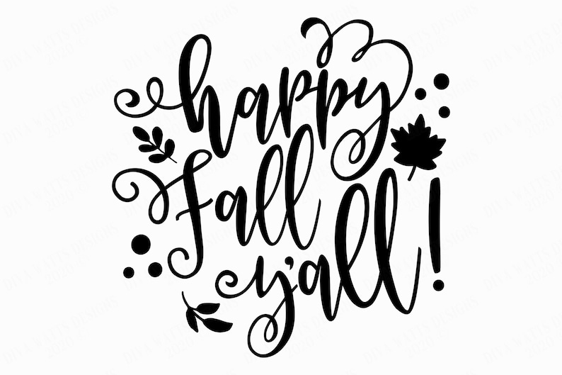Happy Fall Y'all Autumn Cutting File and Printable | Etsy