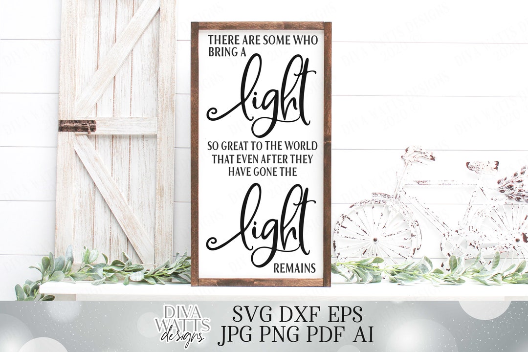 SVG There Are Some Who Leave A Light so Great in the World | Cutting ...