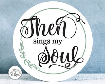 Then Sings My Soul SVG