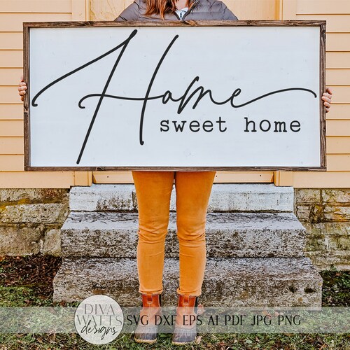 Home Sweet Home SVG Oversized Farmhouse Sign SVG DXF and - Etsy