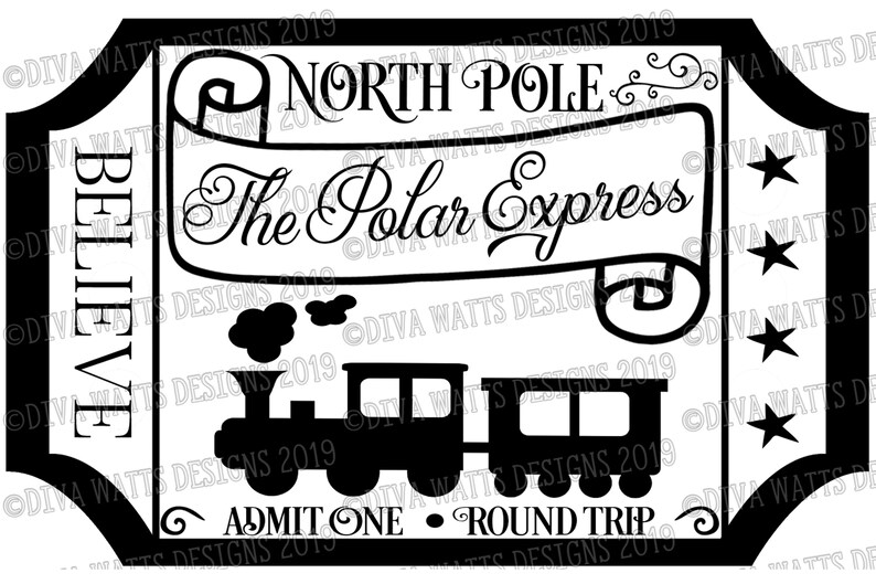 Download SVG The Polar Express Cutting File North Pole Train Ticket ...