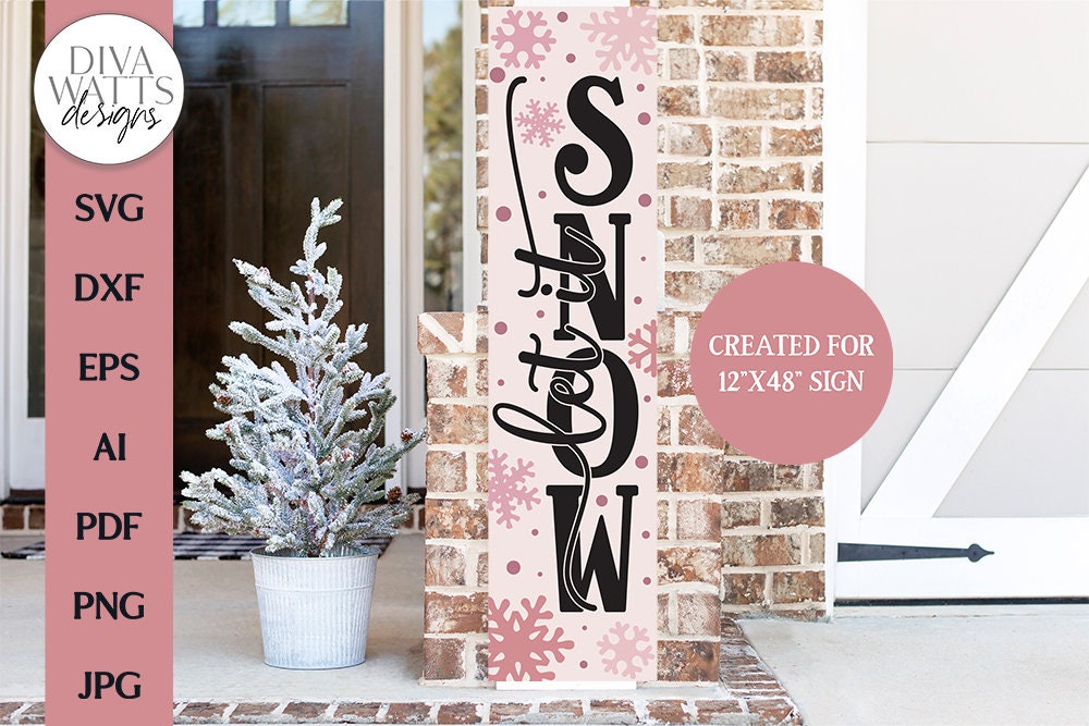 Let It Snow Vertical SVG | Porch Sign Design | 12x48" - Etsy