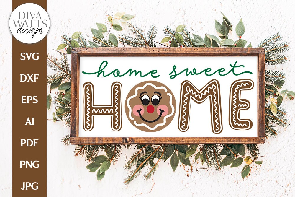 Home Sweet Home Gingerbread SVG | Winter / Christmas Door Hanger Design ...