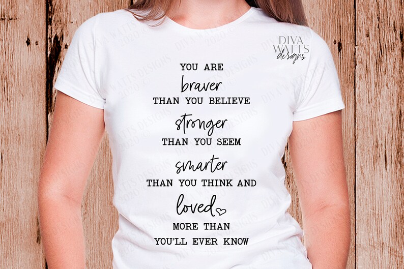Free Free 93 Svg File You Are Braver Than You Believe Svg SVG PNG EPS DXF File