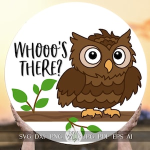 Whooo's There SVG Owl Door Hanger svg Cute Owl SVG Owl Porch Sign svg Owl Sign svg Cricut Owl SVG Owl Decor svg Owl Porch svg Owl Round Sign