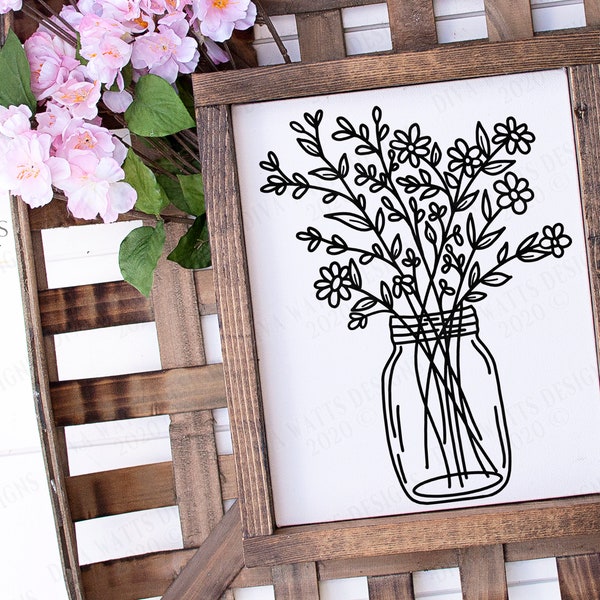 SVG | Mason Jar Floral Arrangement | Cutting File | Bouquet Wildflowers Daisies | Flowers | Farmhouse | Sign | Vinyl Stencil HTV | EPS png