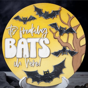 Bats Laser SVG For Door Hanger Sign For Halloween Bats SVG It&#39;s Freaking Bats SVG For Halloween Front Door Sign Halloween Bats Sign svg