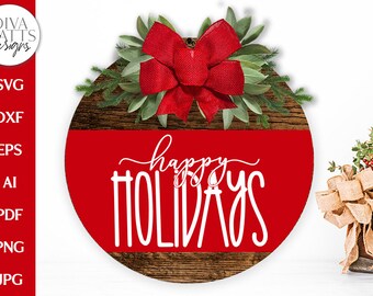 Happy Holidays SVG | Simple Farmhouse Design