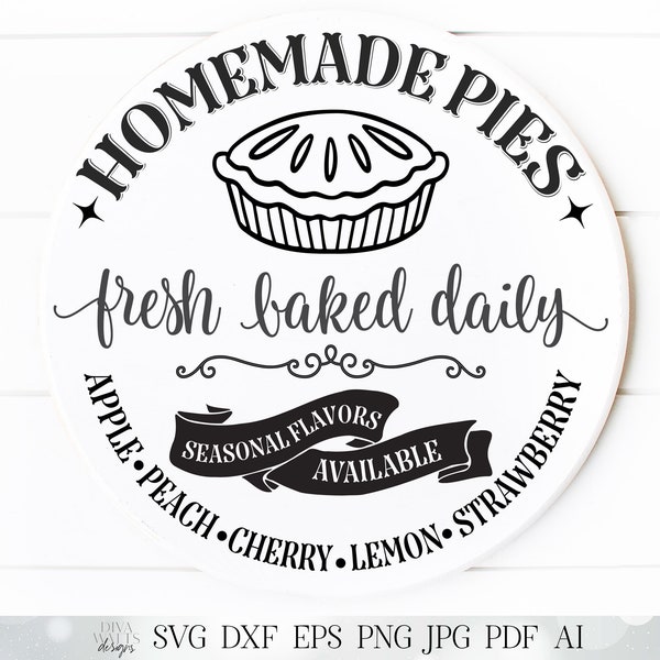 Homemade Pies Farmhouse Kitchen Sign | Round Sign | Cutting File | SVG DXF and More!