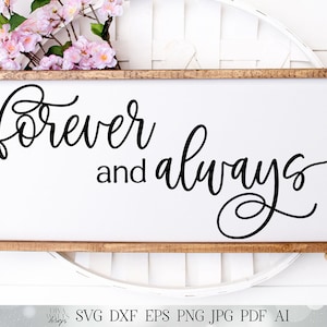 Forever and Always SVG | Walentynki SVG | Ślub SVG | Znak Farmhouse | dxf i więcej! | Do druku