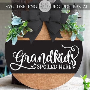 Laser geschnittener Türschild SVG | Enkelkinder verwöhnt hier Zeichen SVG | DIY Runde Holzschild Vorlage | Glowforge xTool Digital Cut File