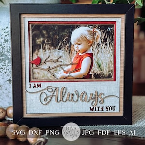 I Am Always With You Memorial gelaagde SVG, Shadow Box SVG met glas, Memorial Keepsake, Sympathy Gift, DIY gelaagde Shadow Box-sjabloon