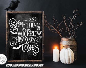 Something Wicked This Way Comes SVG | Vintage / Gothic Halloween Design