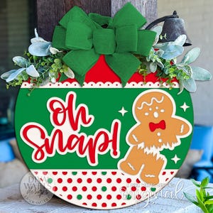 Oh Snap Gingerbread Man Christmas Round Door Hanger SVG Laser Cut File for Glowforge xTool Holiday Porch Sign Digital Download
