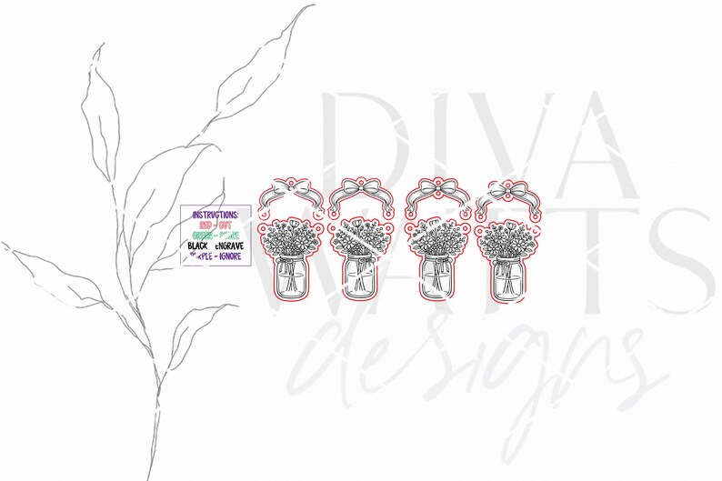 May include: Line art design featuring four mason jars filled with flowers, each with a decorative bow at the top. The image includes text that says "Instructions: RED - CUT, GREEN - SCORE, BLACK - ENGRAVE, PURPLE - HUNDRE".