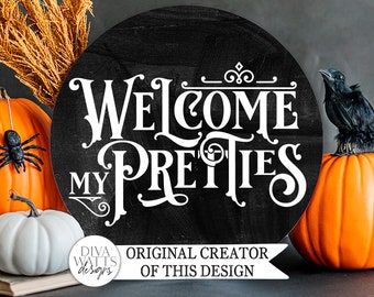 Welcome My Pretties SVG | Halloween Round Sign Design