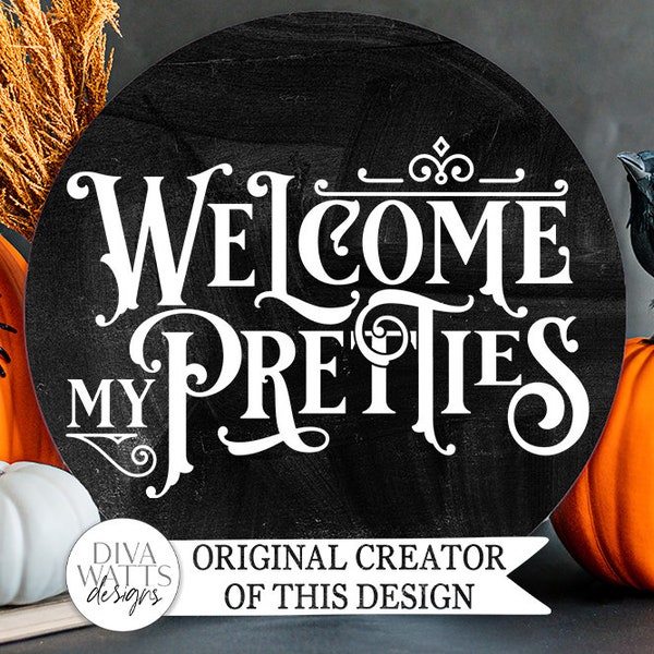Welcome My Pretties SVG | Halloween Round Sign Design