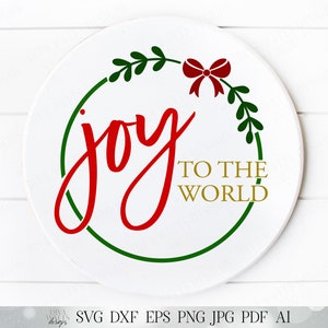 Alegría para el mundo / Corona navideña / Archivo de corte / SVG DXF y más / Descarga instantánea / Letrero navideño / Letrero redondo