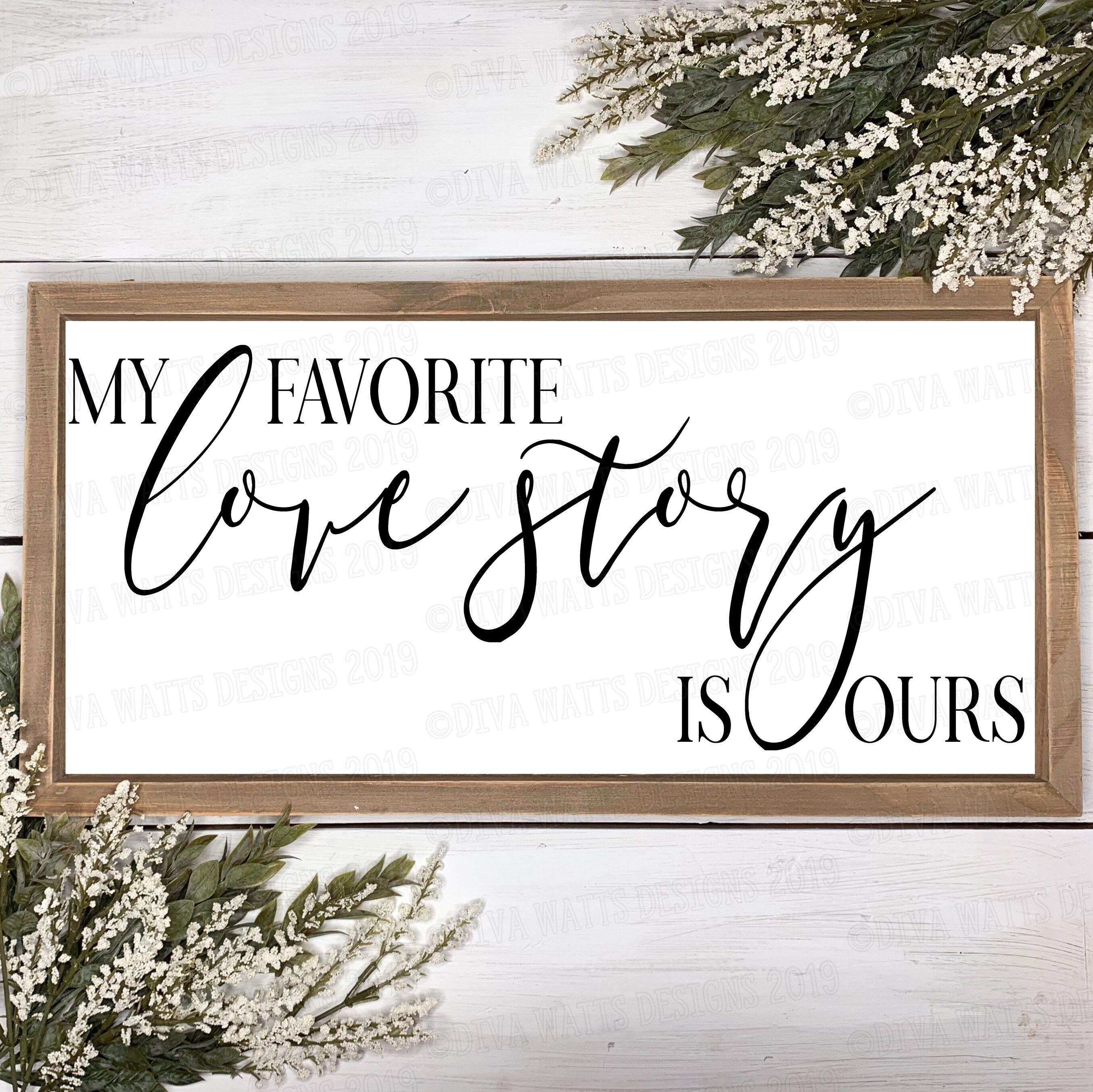 SVG My Favorite Love Story is Ours | Cutting File | Farmhouse | Sign ...