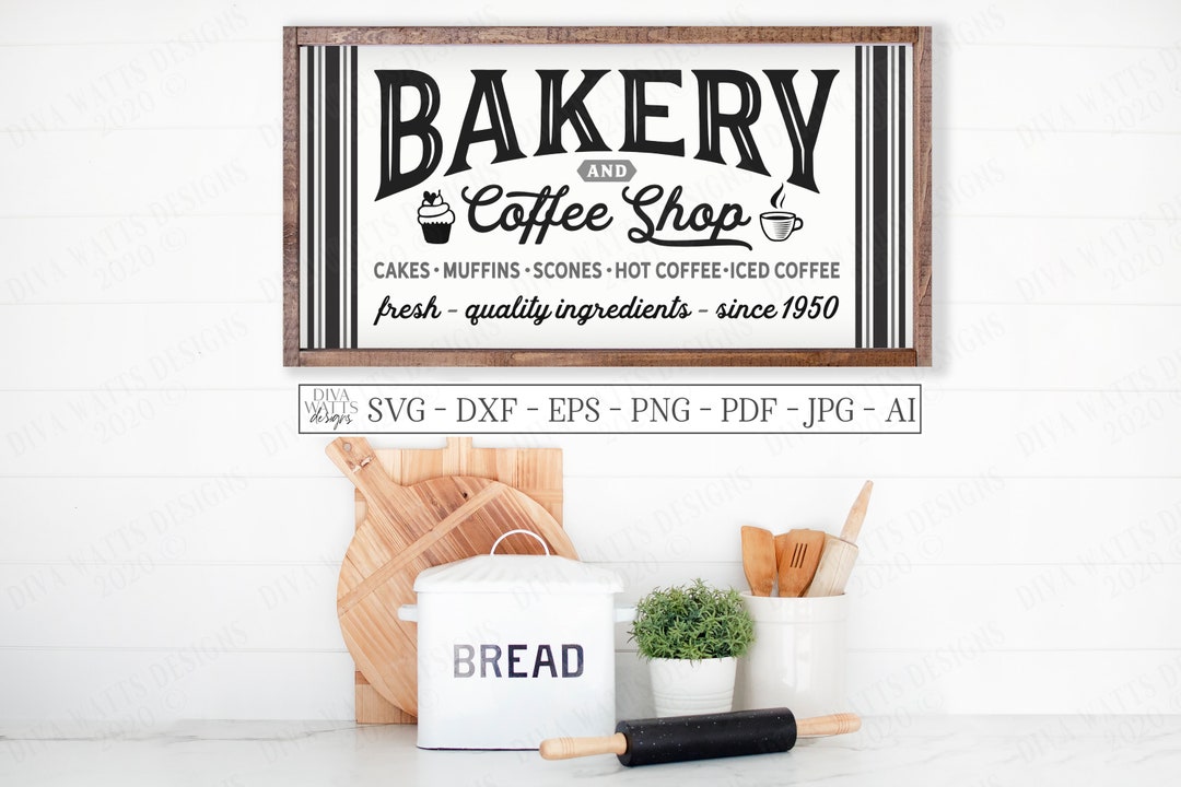 SVG | Bakery and Coffee Shop | Cutting File | Farmhouse Kitchen Sign ...