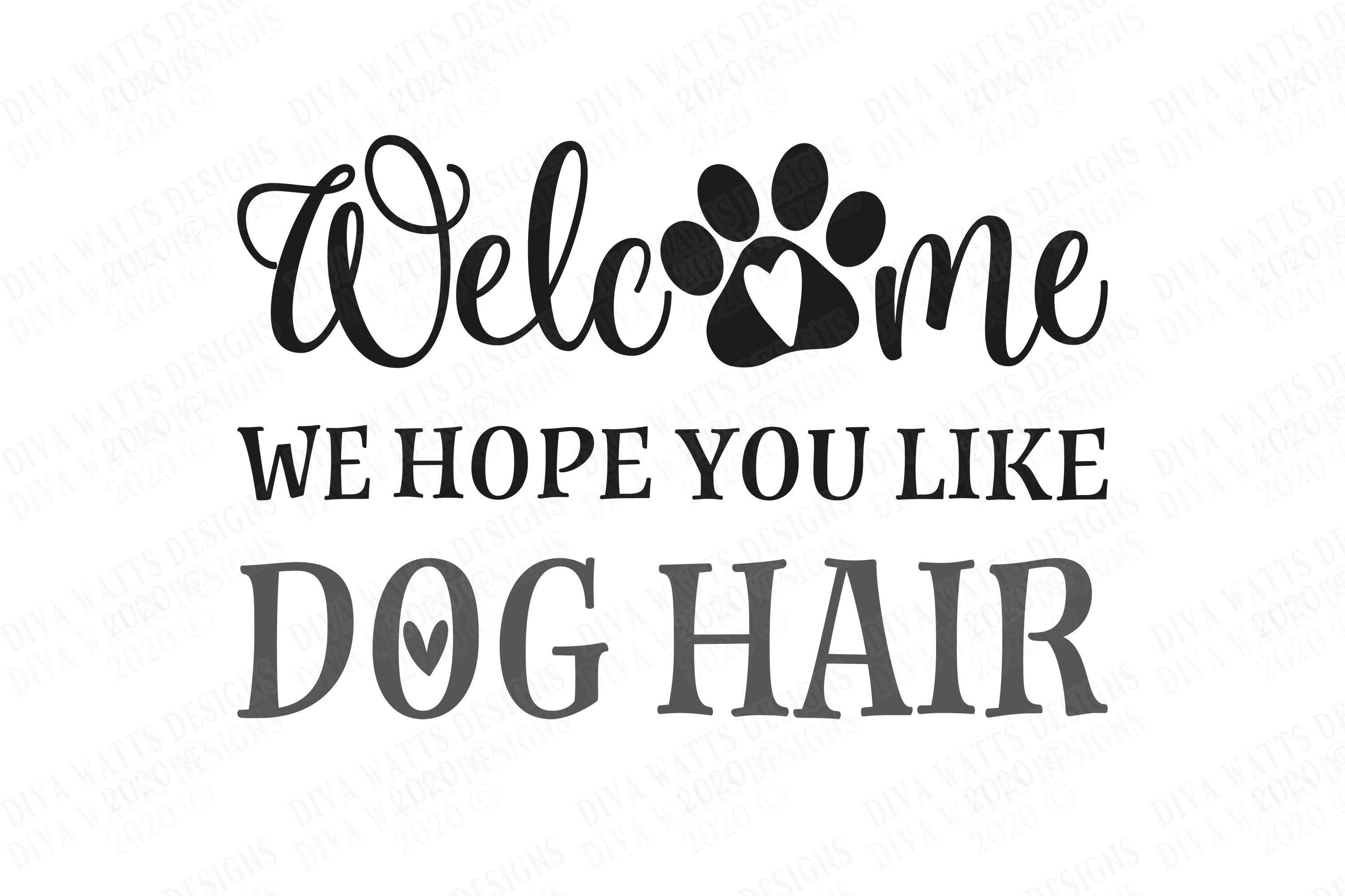 SVG Welcome We Hope You Like Dog Hair Cutting File Door | Etsy