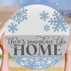 There&#39;s Snowplace Like Home SVG Winter Door Hanger SVG Winter Sign svg Winter Welcome SVG Snowflakes Door Hanger svg Snow Sign svg Cut File