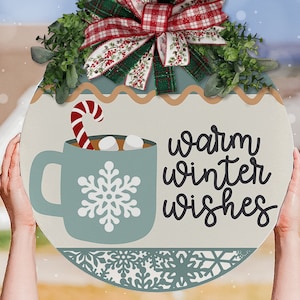 Warm Winter Wishes SVG Christmas Door Hanger SVG Hot Cocoa SVG Candy Cane Cocoa svg Winter Door Hanger svg Winter Round Sign svg Winter svg