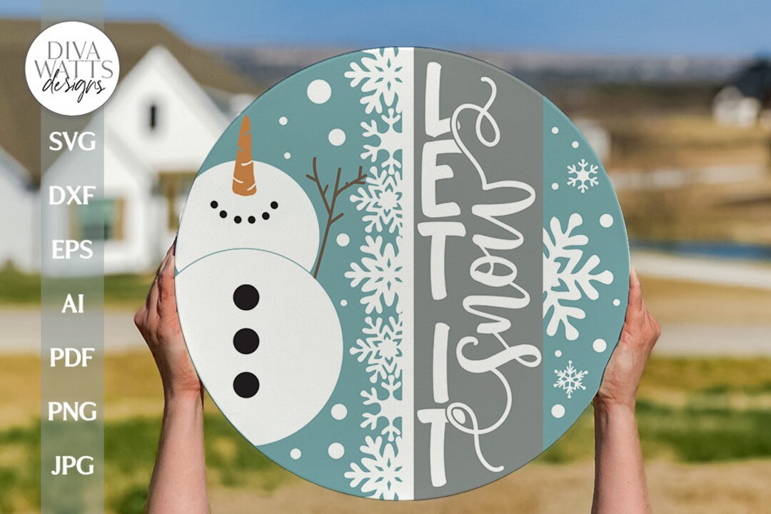 Let It Snow SVG Winter Door Hanger SVG Snowman SVG Christmas Welcome ...
