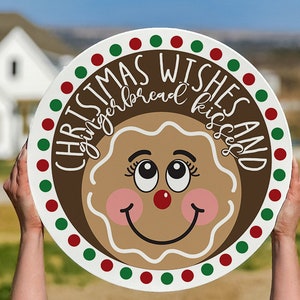 Christmas Wishes And Gingerbread Kisses SVG Christmas Door Hanger SVG Gingerbread Door Hanger svg Welcome Gingerbread svg Winter Sign SVG