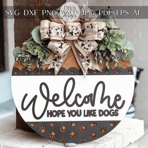 Bem-vindo Espero que gostem Cachorros Arquivo de corte a laser SVG | Gancho de porta redondo com pegada de pata | Decoração para casa de amantes de cães | Arquivo Glowforge Xtool | Placa de cachorro SVG