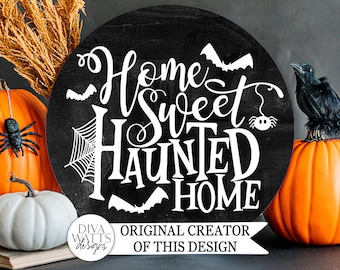 Home Sweet Haunted Home SVG | Halloween Round Sign Design