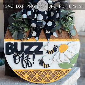 Buzz Off Bee Door Hanger SVG Laser Cut File, Honeybee Daisy Round Sign, Funny Farmhouse Door Sign, Glowforge Laser File, Spring Decor