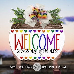 Bienvenido, ven como eres SVG Orgullo gay SVG Colgador de puerta del orgullo gay SVG Colgador de puerta del orgullo svg Letrero del orgullo svg Letrero redondo del orgullo svg Arco iris del orgullo
