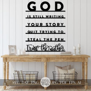 God Is Still Writing Your Story SVG Laser Home Decor Sign Farmhouse Sign svg Home Sign svg Family Room Sign SVG Trust The Author SVG laser