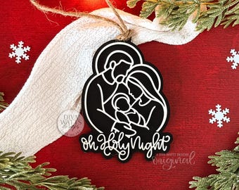 Oh Holy Night Nativity Ornament SVG | Layered Christmas Laser Cut File for Glowforge xTool OMTech | Religious Holiday Décor