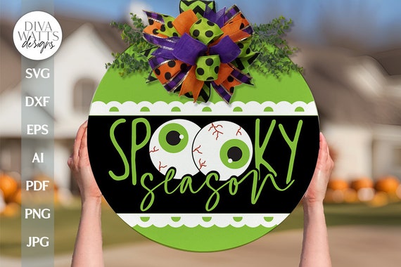 Spooky Season SVG Halloween Door Hanger SVG Eyeballs SVG Halloween Sign svg Halloween Welcome Sign svg Spooky Season Door Hanger svg Fall