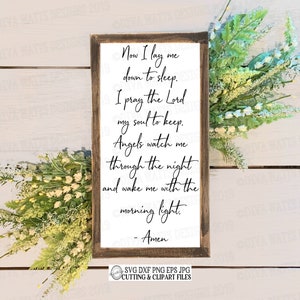 SVG Now I Lay Me Down To Sleep I Pray The Lord My Soul To Keep | Prayer | Cutting File | DXF | Nursery Kids Bedroom |  Farmhouse